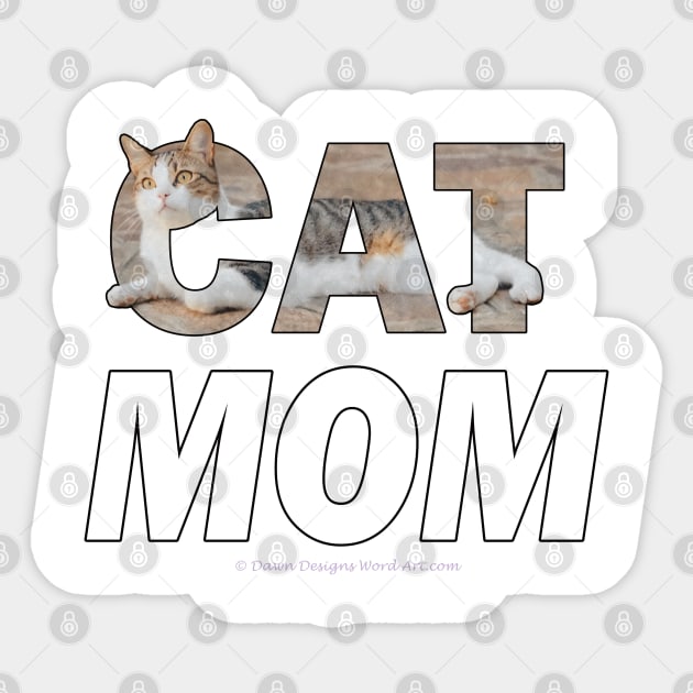 Cat mom - tabby white cat oil painting word art Sticker by DawnDesignsWordArt